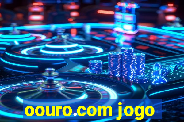 oouro.com jogo